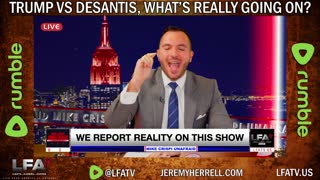 LFA TV SHORT: TRUMP VS DESANTIS..WHAT IS REALLY GOING ON?