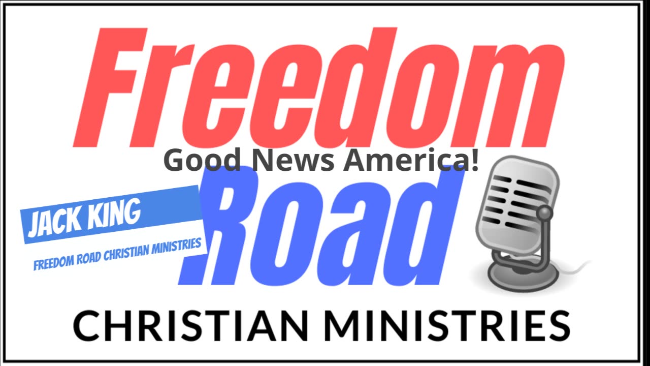 Good News America! - Pastor Jack King