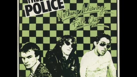 The Police ~ Fall Out