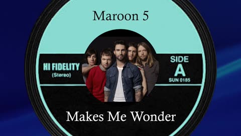 May 22nd 2007 "Makes Me Wonder" Maroon 5