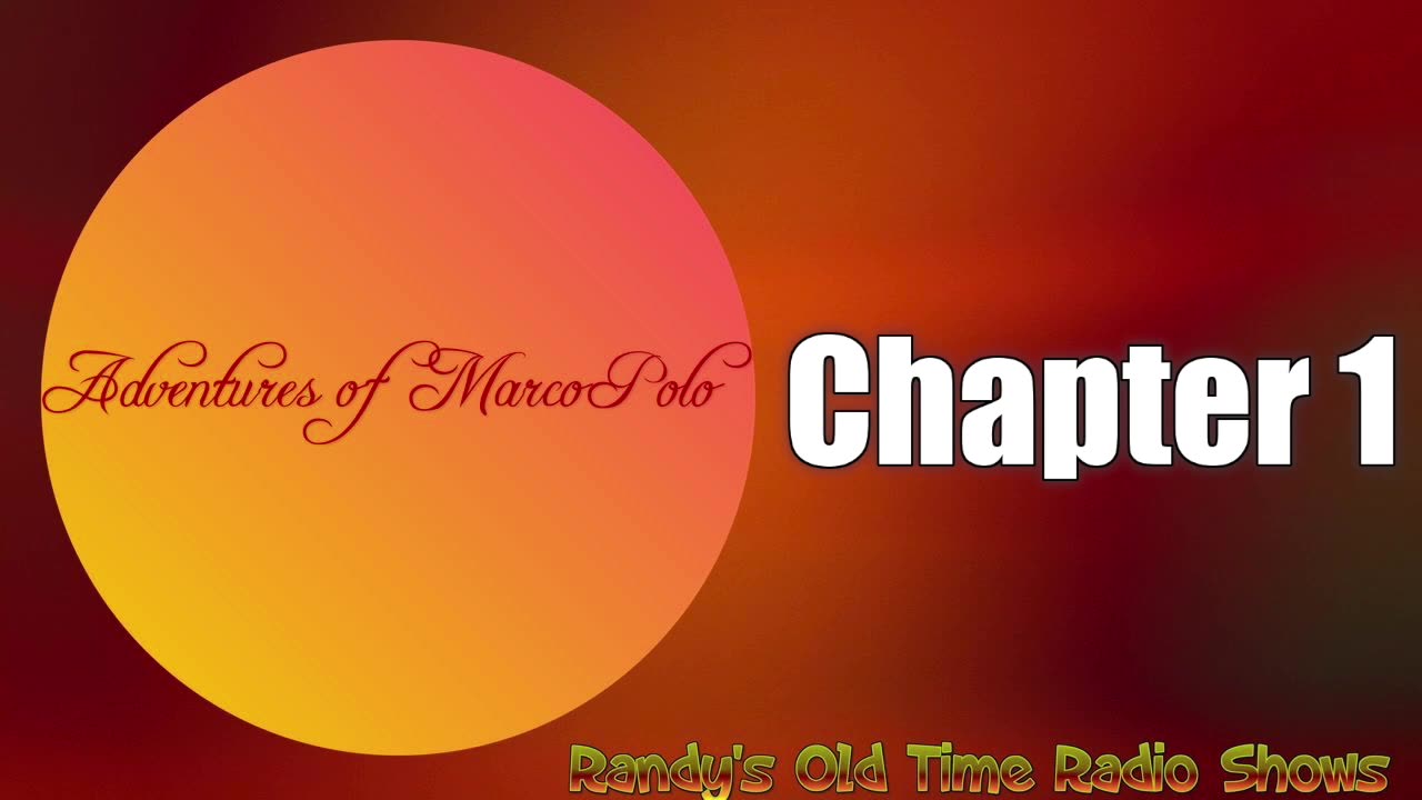 xx-xx-xx Adventures Of Marco Polo Chapter 01