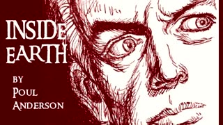 Inside Earth ♦ By Poul Anderson ♦ Science Fiction ♦ Full Audiobook