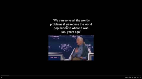 Globalist Scum, Jane Goodall. Advocating for Depopulation of Other People