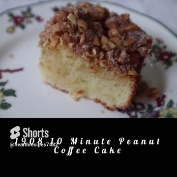 1908 10 Minute Peanut Coffee Cake