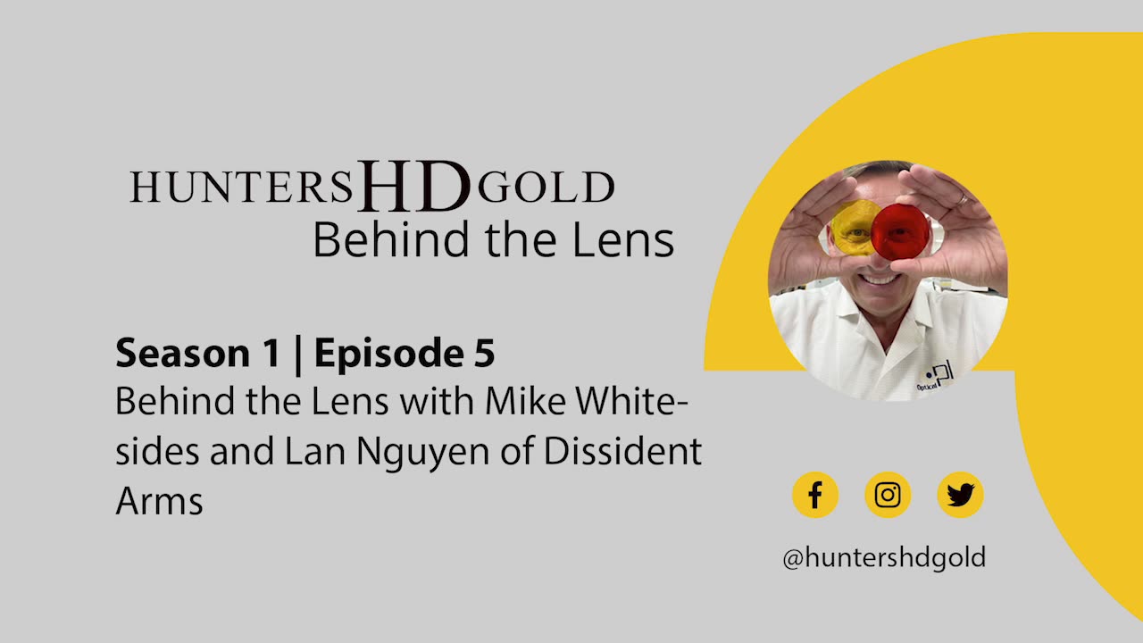 Hunters HD Gold Behind the Lens Season 1 Episode 5 with Mike & Lan of Dissident Arms