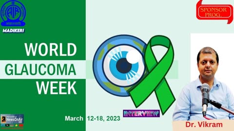 WORLD GLAUCOMA WEEK | INTERVIEW WITH DR. VIKRAM