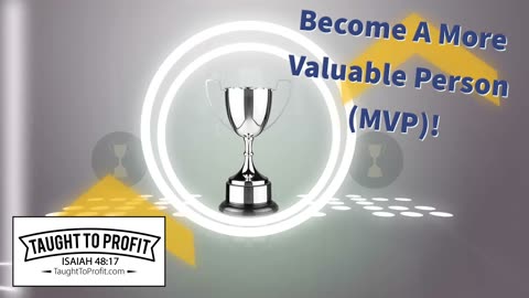 Become A More Valuable Person (MVP)!