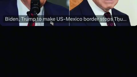 Trump to make US-Mexico border stops 🍿🎬Thursday