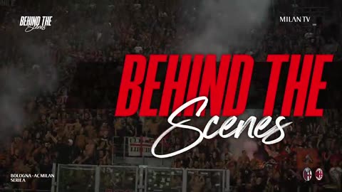 Behind the scenes: bologna vs milan