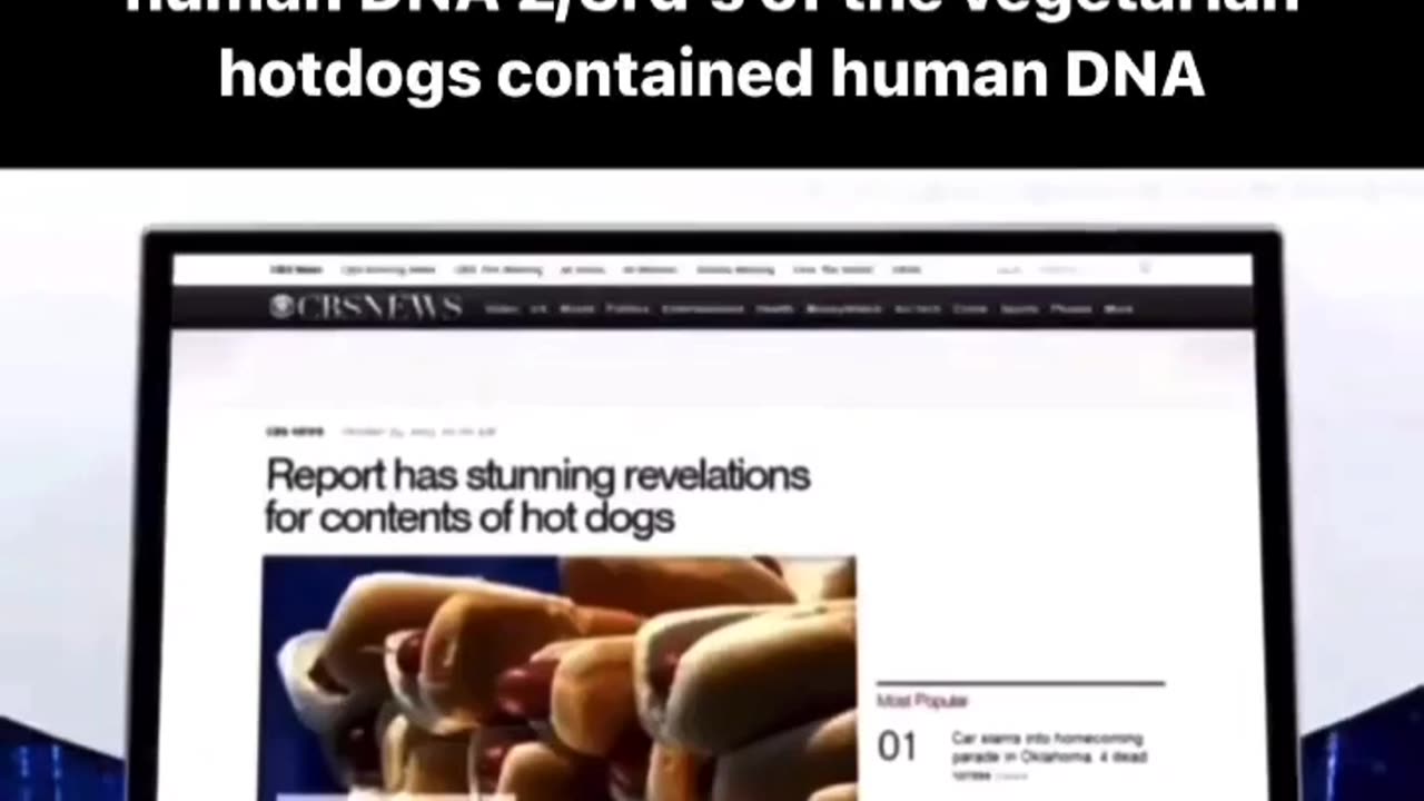 Hotdogs contain human DNA.. including the vegan varieties.