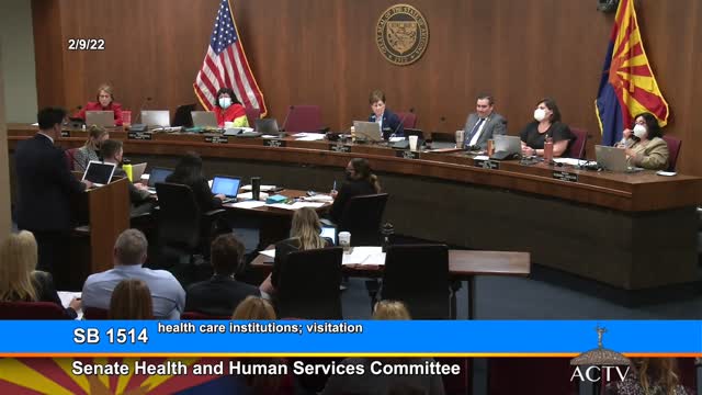 02/09/22 SB1514 Healthcare Institutions Visitations Hearing