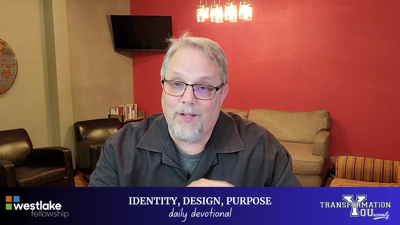 Identity, Design, Purpose - Daily Devotional / DAY 13