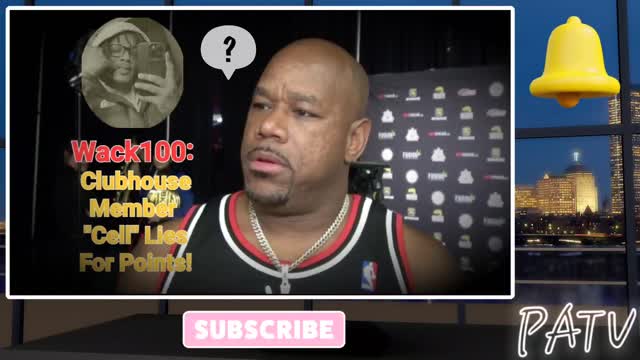 ENews ~ #Wack100 Exposes #Clubhouse Member Cell Whom Lies About Record for Industry #Clout👎