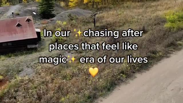 chasing after places that feel like magicIn ourera of our lives