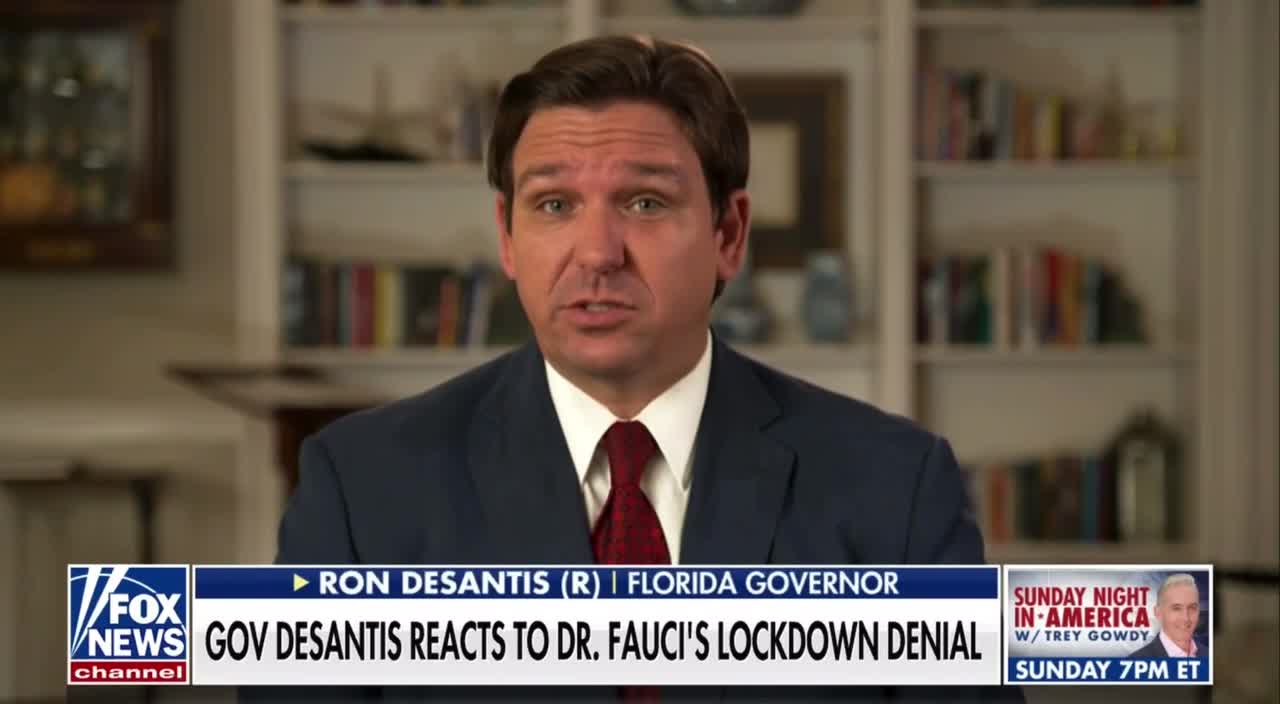 DeSantis on Fauci & the damage caused by lockdowns.