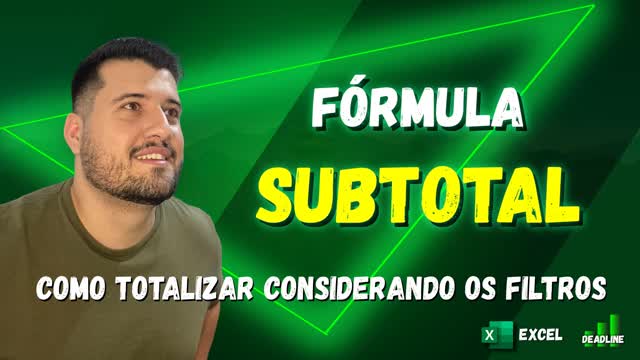 FÓRMULA SUBTOTAL – Como calcular subtotal no Excel, como somar ou totalizar considerando filtros