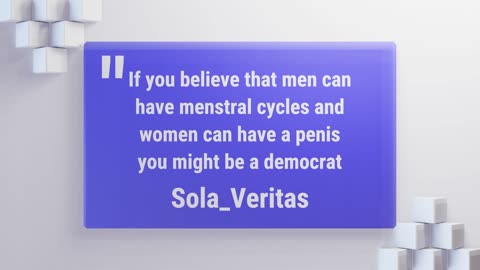 You might be a Democrat