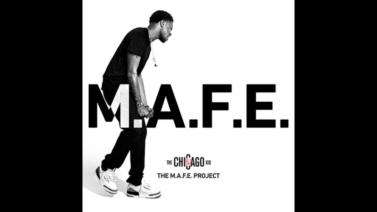 BJ The Chicago Kid - The M.A.F.E. Project Mixtape