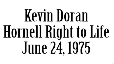 Kevin Doran, Hornell RIght To Life, 1975