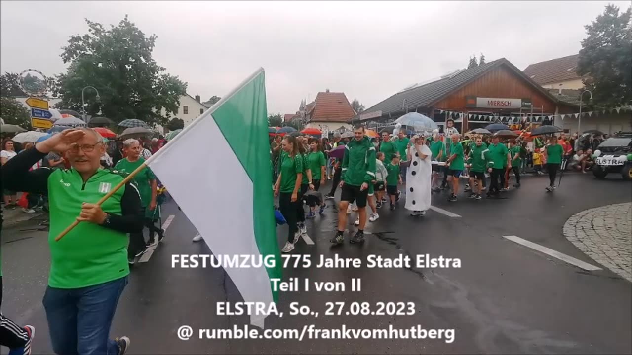 FESTUMZUG, Heimatfest 775 Jahre Stadt Elstra - ELSTRA, So., 27 08 2023 - Teil I von II