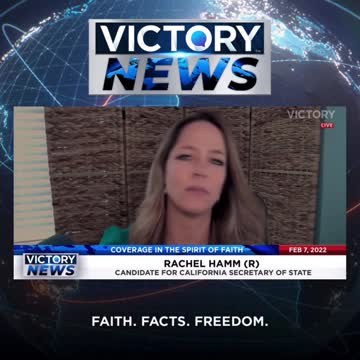 VICTORY News 2/7/22 - 11 a.m CT: Voter I.D. is an Absolute Must! (Rachel Hamm)