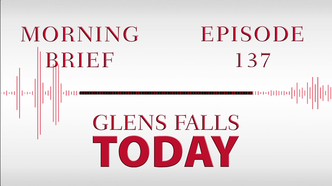 Glens Falls TODAY: Morning Brief – Episode 137 | Financial Security [03/24/23]