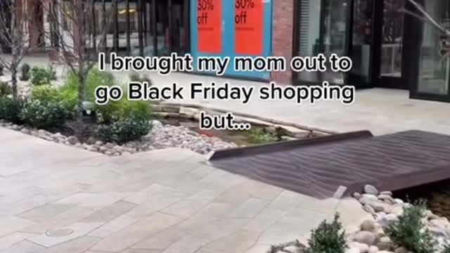 mIbrought my mom out to go Black Friday shopping