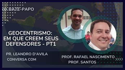 GEOCENTRISMO: NO QUE ACREDITAM SEUS DEFENSORES #01
