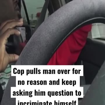 Police Officer Tries to get Driver to Incriminate Himself
