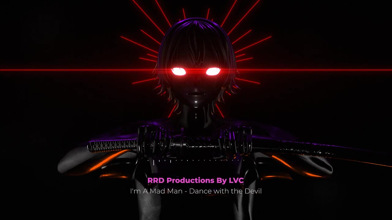 I'm A Mad Man - Dance With the Devil - RRD Productions By LVC