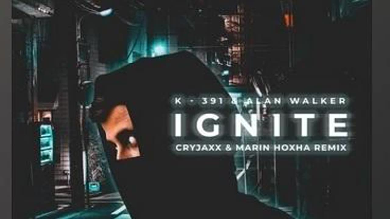 K-391 & Alan Walker - Ignite (Marin Hoxha & CryJaxx Remix)