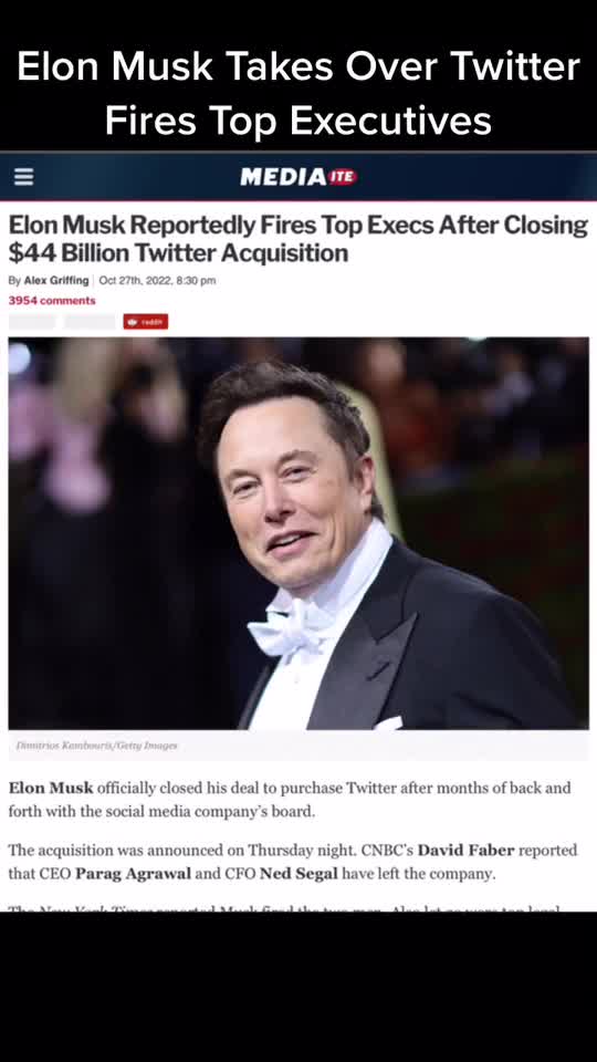🥂🥳👯‍♂️ Elon Musk Takes Over Twitter and Immediately Fires Top Execs