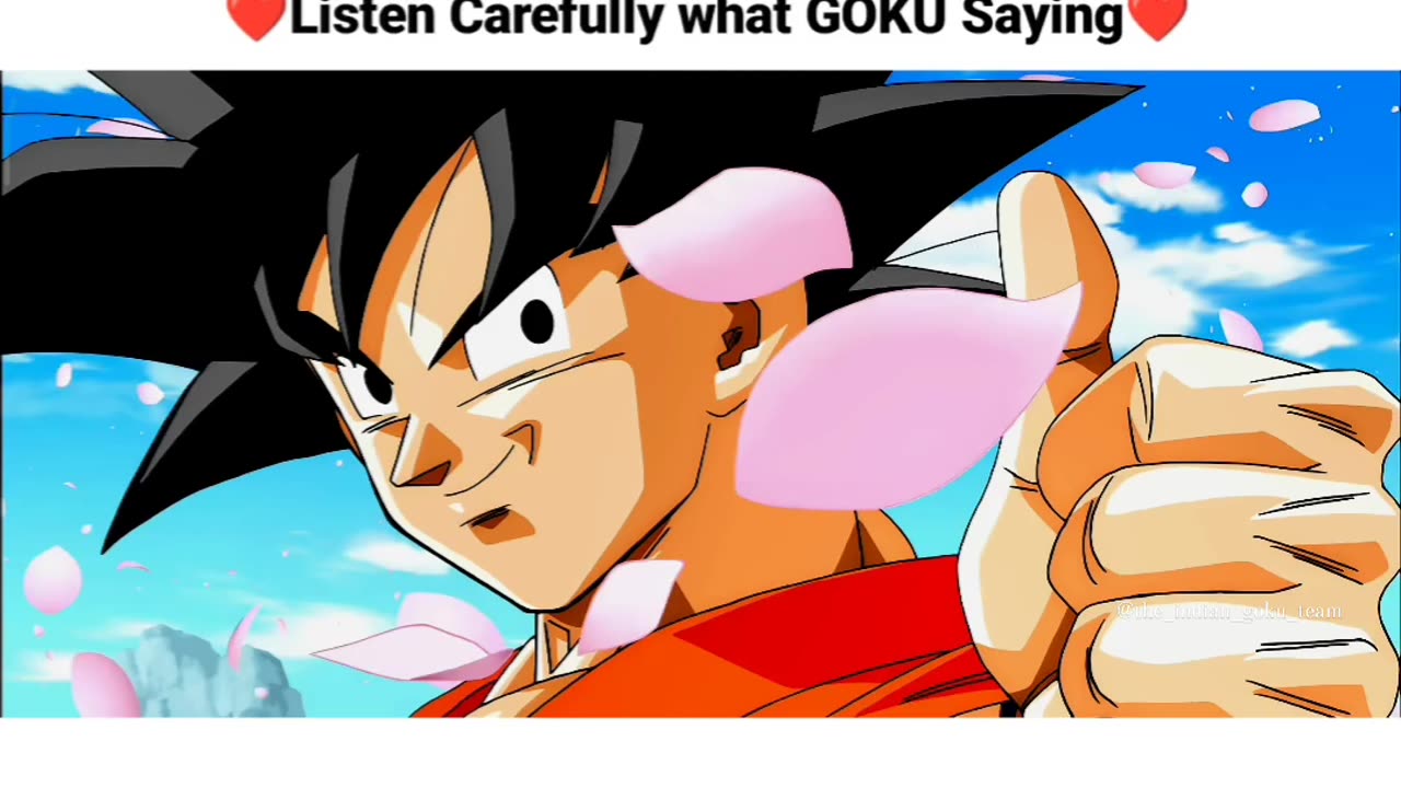 Listen Carefully what Goku is saying