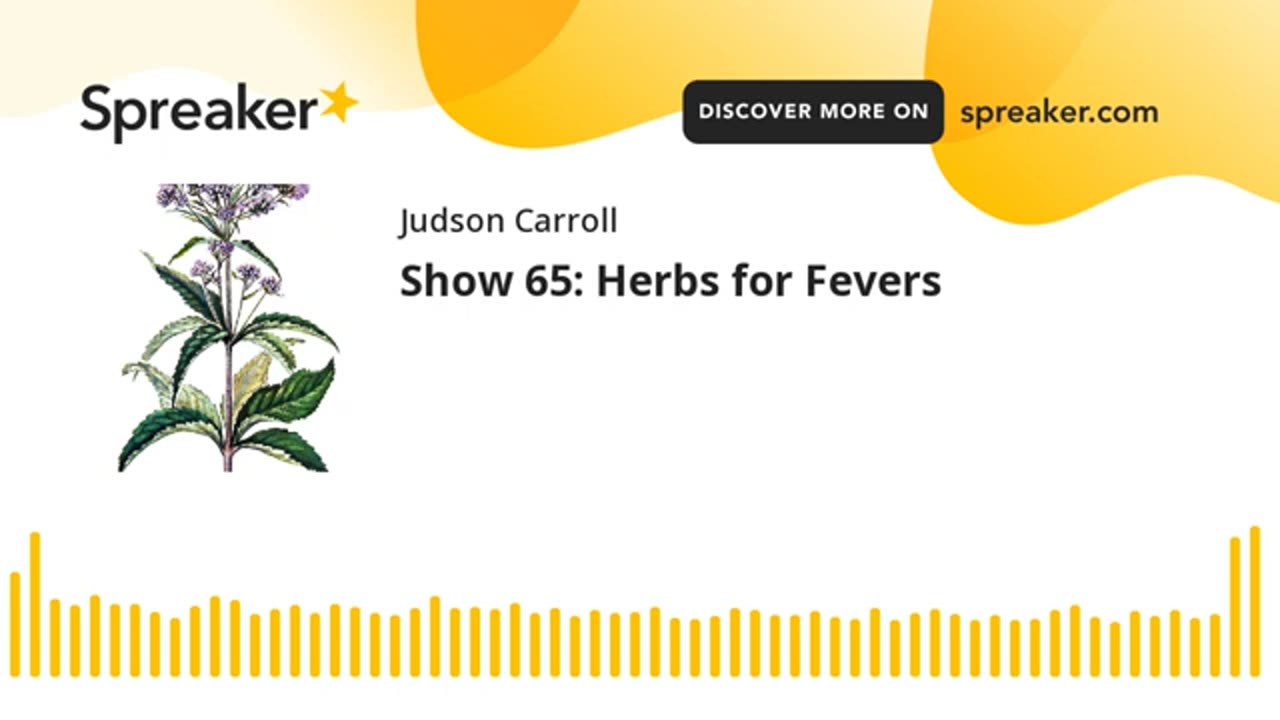 Show 65: Herbs for Fevers