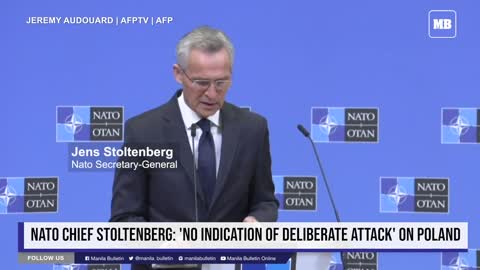 NATO chief Stoltenberg: 'No indication of deliberate attack' on Poland