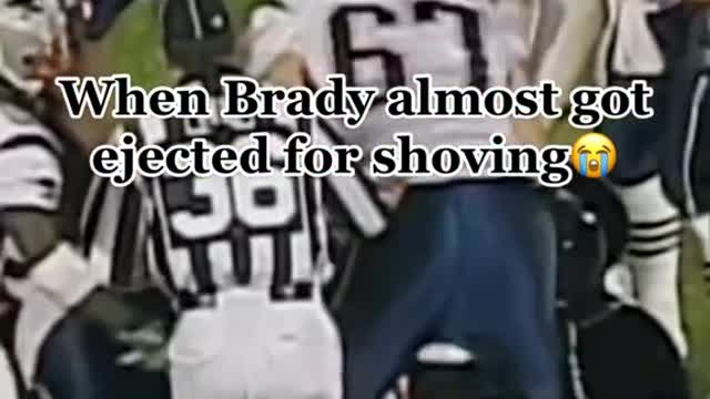 Brady really almost got tossed!