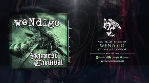 WENDIGO by the Harvest Carnival