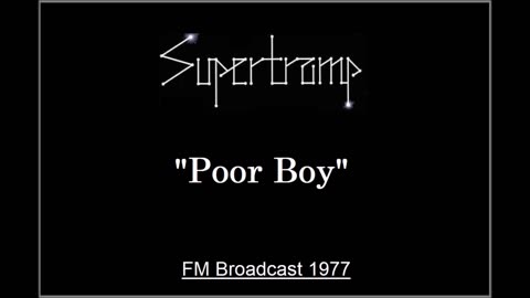 Supertramp - Poor Boy (Live in London, England 1977) FM Broadcst