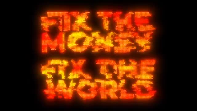 Fix the Money, Fix the World