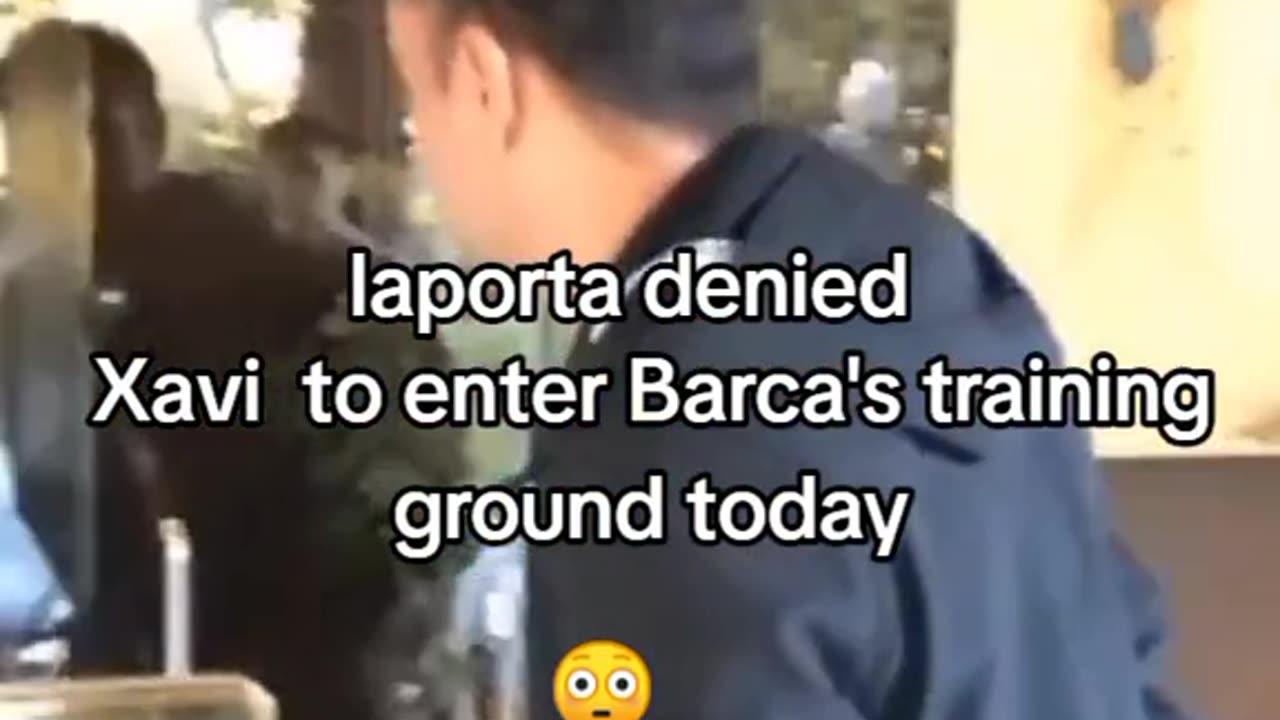 Llaporta denied Xavi to enter Barca's training ground today