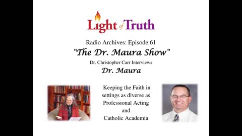 "The Dr. Maura Show" Episode 61: Keeping the Faith in Professional Acting and Catholic Academia