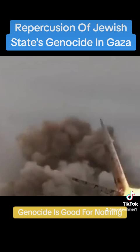 Repercussion Of Jewish State's Genocide In Gaza