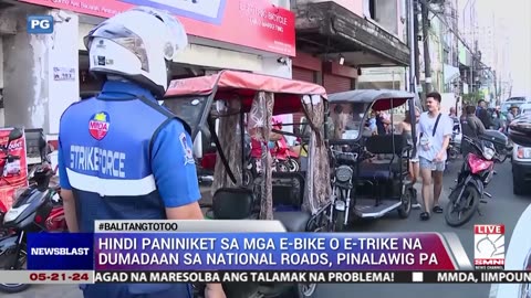 Hindi paniniket sa mga e-bike o e-trike na dumadaan sa national roads, pinalawig pa