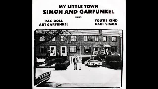 "MY LITTLE TOWN" FROM SIMON AND GARFUNKEL