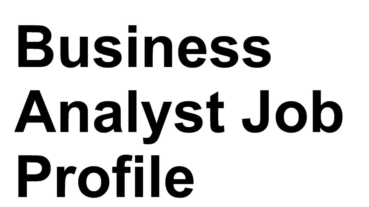 Business Analyst Job Profile