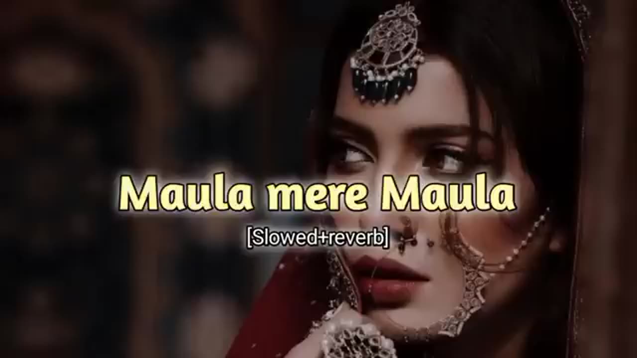 maula mere maula ( slowed+reverb)♥️🎧
