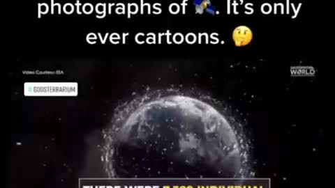 We're never shown photographs of SATELLITES. It's only ever cartoons.