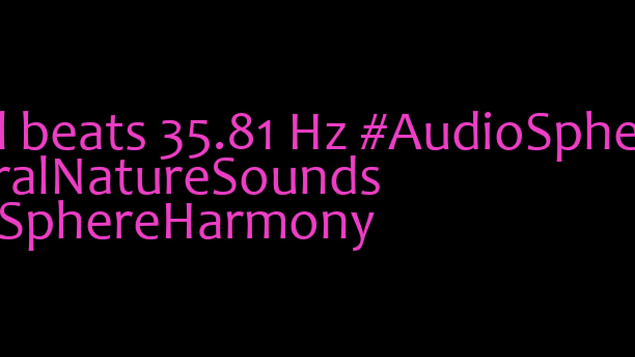 binaural_beats_35.81hz_BinauralBrainwaveTuning BinauralTranquilSounds BinauralBeats