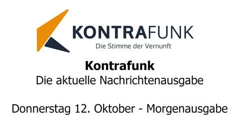 Kontrafunk - Die Aktuelle Nachrichtenausgabe - Donnerstag 12.10.2023 - Morgenausgabe