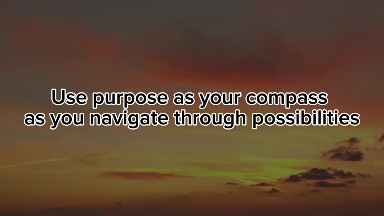 Use purpose as your compass as you navigate through your own journey